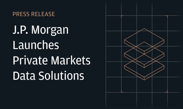 J.P. Morgan Launches Private Markets Data Solutions